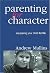 Parenting for Character: Eq...
