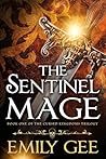The Sentinel Mage (Cursed Kingdoms Trilogy Book 1)