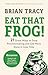 Eat That Frog!, Fourth Edition by Brian Tracy