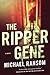 The Ripper Gene: A Novel