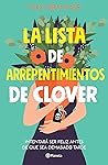 La lista de arrepentimientos de Clover by Mikki Brammer