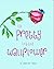 The Pretty Little Wallflowe...