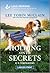 Holding Onto Secrets: An Uplifting Inspirational Romance – A Love Inspired Small Town Contemporary Story of Redemption (K-9 Companions, 33)