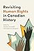Revisiting Human Rights in Canadian History