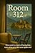 Room 312 by B. Zamanian