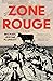 Zone Rouge by Michael Jerome Plunkett