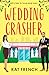 Wedding Crasher: Your next ...