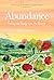 Abundance: Eating and living with the seasons