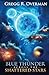 Blue Thunder Across the Shattered Stars by Gregg R. Overman