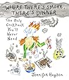 Where There's Smoke, There's Dinner: Confessions of a Cartoonist Cook Where There's Smoke, There's Dinner: Confessions of a Cartoonist Cook