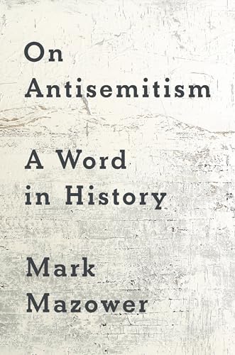 On Antisemitism: A Word in History (Hardcover)