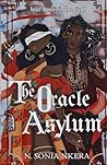 The Oracle Asylum by N. Sonia Nkera