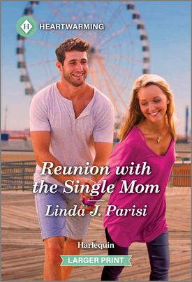 Reunion with the Single Mom: A Clean and Uplifting Romance (Harlequin Heartwarming, 570)