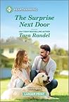 The Surprise Next Door by Tara Randel