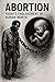 Abortion: Today’s Enslaveme...