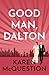 Good Man, Dalton