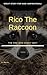 Rico the Raccoon: The One W...