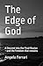 The Edge of God: A Descent ...