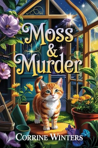 Moss & Murder (Willowmere Cozy Mysteries Book 2)