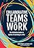 Collaborative Teams That Work