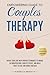 EMPOWERING GUIDE TO COUPLES THERAPY by Rebecca Wright