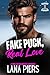 Fake Puck, Real Love (Calgary Courage Book 1)