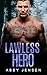 Lawless Hero: A Grumpy Moun...