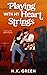 Playing With My Heart Strings by H.K. Green