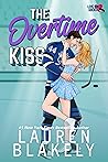 The Overtime Kiss by Lauren Blakely