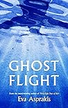 Ghost Flight: A compelling tale of friendship, secrets and post-conflict Cyprus from the award-winning author of Thirty-Eight Days of Rain Ghost Flight: A compelling tale of friendship, secrets and post-conflict Cyprus from the award-winning author of Thirty-Eight Days of Rain