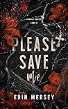 Please Save Me