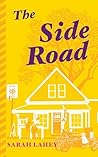 The Side Road: A funny, tender story of love and triumph over past fears. (Love Chronicles)