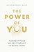The Power of You: Manifest Your Wildest Dreams in Seven Steps - THE INSTANT SUNDAY TIMES BESTSELLER and the manifesting guide you've been looking for