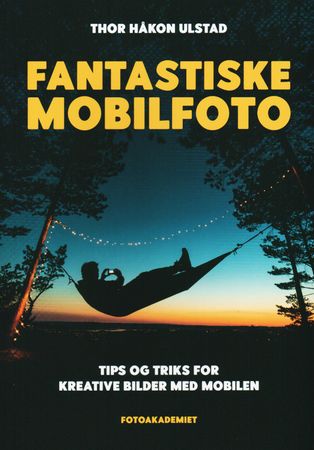 Fantastiske mobilfoto (Paperback)