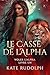 Le Casse de l’alpha: Roman d'amour paranormal (Voler L'alpha t. 1) (French Edition)