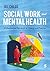Social Work and Mental Heal...