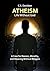 Atheism - Life Without God by C.S. Davidson