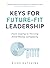 Keys for Future-Fit Leadership