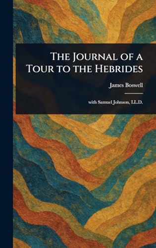 The Journal of a Tour to the Hebrides