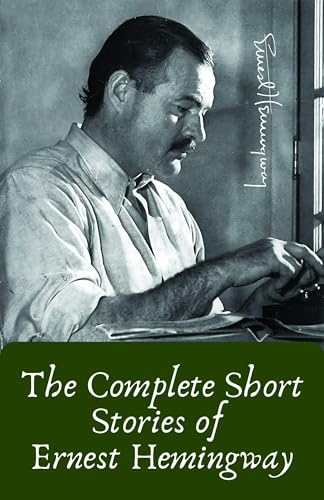 Complete Short Stories of Ernest Hemingway