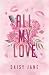 All My Love (Twisted Sisters)