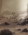 He Will Save Us