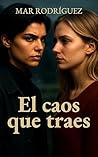 El caos que traes: Romance lésbico (Spanish Edition)