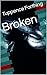 Broken (The Piddle Murders Book 2)
