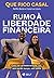 Rumo à Liberdade Financeira