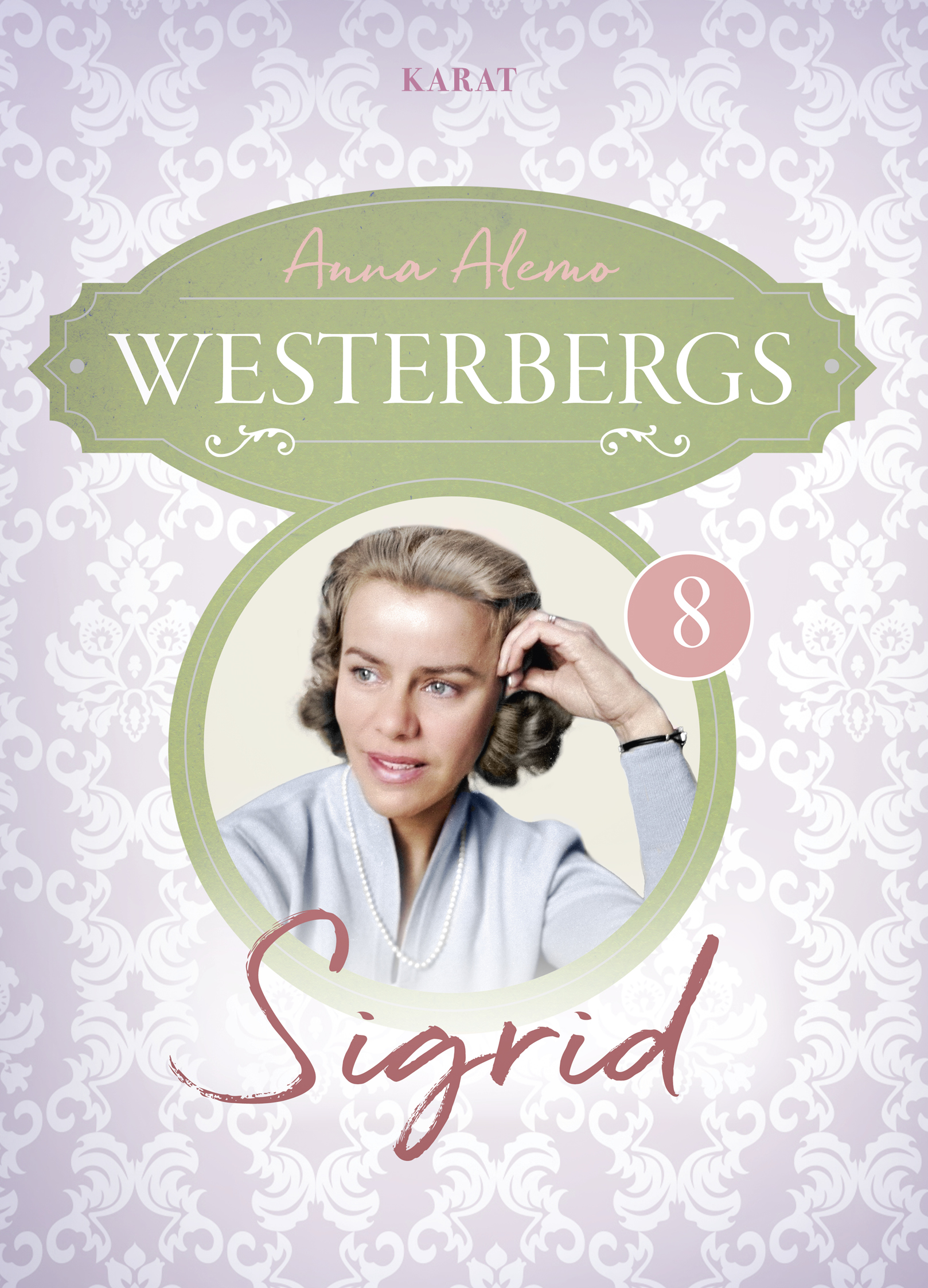 Sigrid (Westerbergs, #8)
