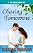 Chasing Tomorrow (A Blue Ha...