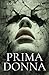 Prima Donna (Le Ombre del Reale) (Italian Edition)
