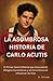 La Asombrosa Historia de Carlo Acutis by Fr. T.D. Luca