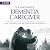 The Empowered Dementia Caregiver by JT Evans